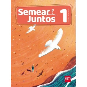 SEMEAR JUNTOS - ENSINO RELIGIOSO - 1º ANO - ENSINO FUNDAMENTAL I - 1º ANO