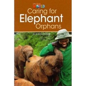 LIVRO OUR WORLD AMERICAN 3 - READER 1 - CARING FOR ELEPHANT ORPHANS