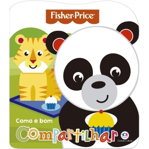LIVRO FISHER-PRICE COMO E BOM COMPARTILHAR