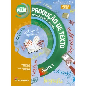LIVRO  PRODUCAO DE TEXTO: INTERLOCUCAO E GÊNERO VOL.UNICO